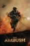 Nonton Film The Ambush (2021) Terbaru Nonton Film The Ambush (2021) Terbaru
