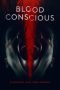 Nonton Film Blood Concious (2021) Terbaru Nonton Film Blood Concious (2021) Terbaru