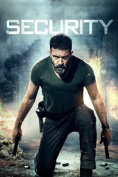 Nonton Film Security (2017) Terbaru