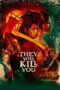 Nonton Film They Will Kill You (2026) Terbaru Nonton Film They Will Kill You (2026) Terbaru