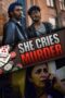 Nonton Film She Cries Murder (2026) Terbaru