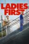 Nonton Film Ladies First (2026) Terbaru