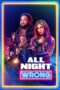 Nonton Film All Night Wrong (2026) Terbaru Nonton Film All Night Wrong (2026) Terbaru
